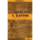 T Kantor , Theatrum Litteralis - Claude Amey