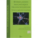 Stimulation Magnetique Transcranienne , Principes Et Applications En Psychiatrie - Jerome Brunelin , Andre Galinowski , Dominiq