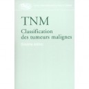 Tnm, Classification Des Tumeurs Malignes - Collectif