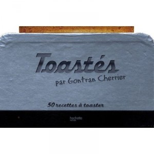 Toastes - Gontran Cherrier