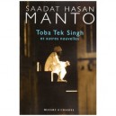 Toba Tek Singh Et Autres Nouvelles - Saadat Hasan Manto