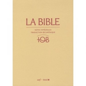 La Bible , Notes Integrales, Traduction Oecumenique - Collectif