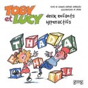 Toby Et Lucy , 2 Enfants Hyperactifs - Charles Haenggeli , Pecub