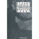 L'impossible Monsieur Grant - Stuart M. Kaminsky