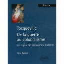 Tocqueville : De La Guerre Au Colonialisme, Les Enjeux - Herve Guineret