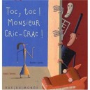 Toc Toc ! Monsieur Cric-crac ! - Alain Serres , Martin Jarrie