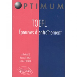 Toefl , Epreuves D'entrainement - Fabien Fichaux , Linda Martz , Rebekah Rast