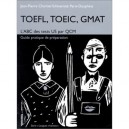 Toefl, Toeic, Gmat , L'abc Des Tests Us Par Qcm - Jean-pierre Chartier