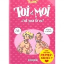 Toi Et Moi C'est Pour La Vie ! - Didier Tronchet