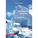 Toi Et Moi, Malvina Ou Le Grand Jeu - Soleilla Sebold