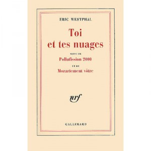 You and your Clouds, Pollufission 2000, Mozart Your - Eric Westphal