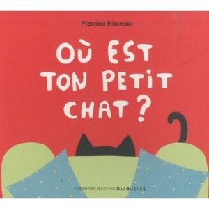 Ou Est Mon Petit Chat ? - Pierrick Bisinski