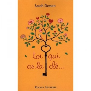 Toi Qui As La Cle... - Sarah Dessen