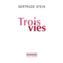 Tois Vies - Gertrude Stein