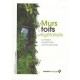 Murs Et Toits Vegetalises , La Maison, Un Jardin Pas Comme Les Autres - Sylvain Moreteau