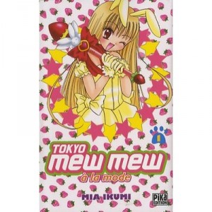 Tokyo Mew Mew A La Mode T.1 - Mia Ikumi , R Yoshida