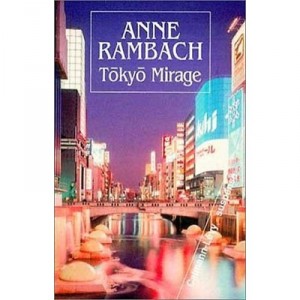 Tokyo Mirage - Anne Rambach