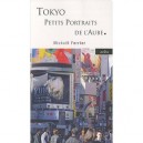 Tokyo, Petits Portraits De L'aube - Michael Ferrier
