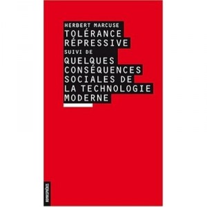 Tolerance Repressive Suivi De Quelques Consequences Sociales De La Technologie Moderne - Herbert Marcuse