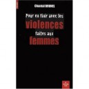 Pour En Finir Avec Les Violences Faites Aux Femmes - Chantal Brunel