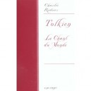 Tolkien , Le Chant Du Monde - Charles Ridoux