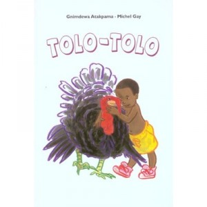Tolo-tolo - Michel Gay , Gnimdewa Atakpawa