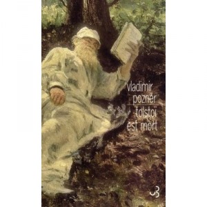 Tolstoy Is Dead - Vladimir Pozner