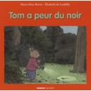 Tom A Peur Du Noir - Marie-aline Bawin , Elisabeth De Lambilly