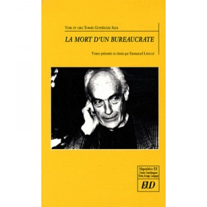 See and read Tomas Gutierrez Alea: The Death of a Bureaucrat - Larraz E
