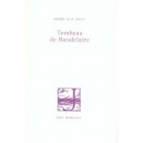 Tombeau De Baudelaire - Pierre-jean Jouve