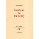 Tombeau De Du Bellay - Michel Deguy