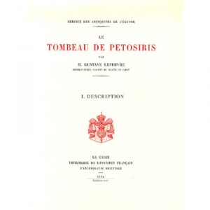 Tombeau De Petosiris 2 Volumes - Lefebvre G