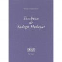 Tombeau De Sadegh Hedayat - Youssef Ishaghpour