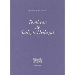 Tombeau De Sadegh Hedayat - Youssef Ishaghpour