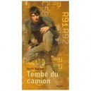 Tombe Du Camion - Xavier Deutsch