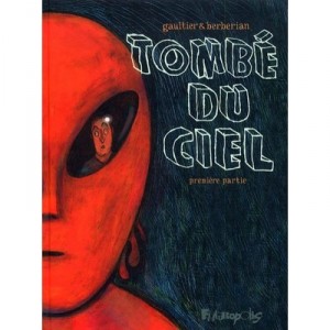 Tombe Du Ciel T.1 - Gaultier , Berberian