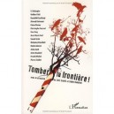 Tomber La Frontiere ! - Joel Issele , Salah Oudahar