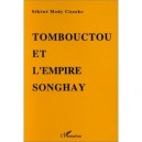 Tombouctou Et L'empire Songhay - Sekene Mody Cissoko