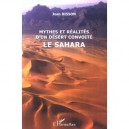 Mythes Et Realites D'un Desert Convoite , Le Sahara - Jean Bisson