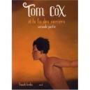 Tom Cox Et La Fin Des Sorciers T.2 - Franck Krebs