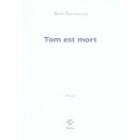 Tom Est Mort - Marie Darrieussecq