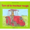 Tom Et Le Tracteur Rouge - Marie-aline Bawin