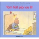 Tom Fait Pipi Au Lit - Marie-aline Bawin , Elisabeth De Lambilly