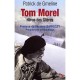 Tom Morel , Heros Des Glieres - Patrick De Gmeline