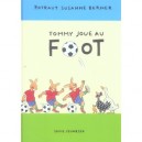 Tommy Joue Au Foot - Rotraut Susanne Berner