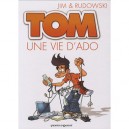 Tom T.1 , Une Vie D'ado - Jim , Rudowski