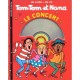 Tom-tom Et Nana , Le Concert - Bernadette Despres