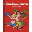 Tom-tom Et Nana T.34 , Increvables ! - Jacqueline Cohen , Bernadette Despres , Evelyne Reberg