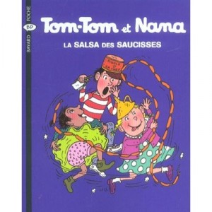 Tom-Tom and Nana T.30, La Salsa Of Sausages - Bernadette Despres