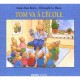 Tom Va A L'ecole - Marie-aline Bawin , Christophe Le Masne